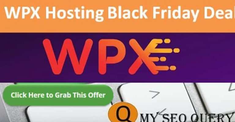 WPX Hosting Black Friday Deals 2022 [Avail 99% OFF + 6 Months Free]