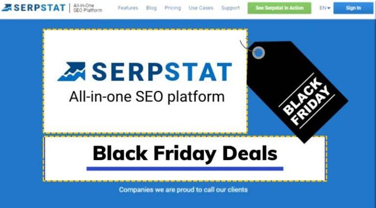 Serpstat Black Friday & Cyber Monday Sale 2022 [50% Discount]