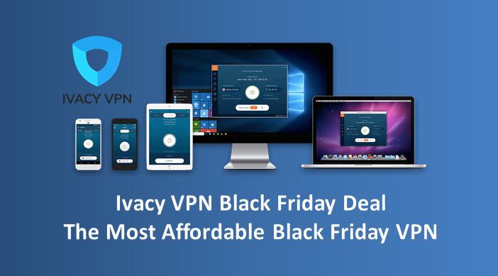 Ivacy VPN Black Friday Deal