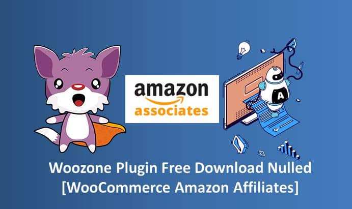 Woozone Plugin Free Download Nulled [WooCommerce Amazon Affiliates]