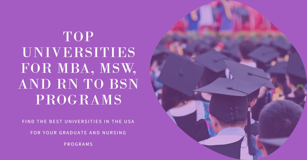 Universities in the USA for MBA, MSW, and RN to BSN Programs